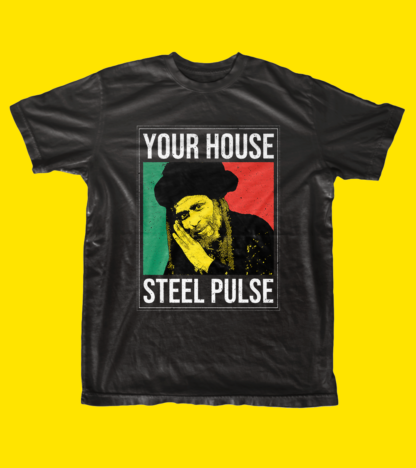 Your House - Steel Pulse